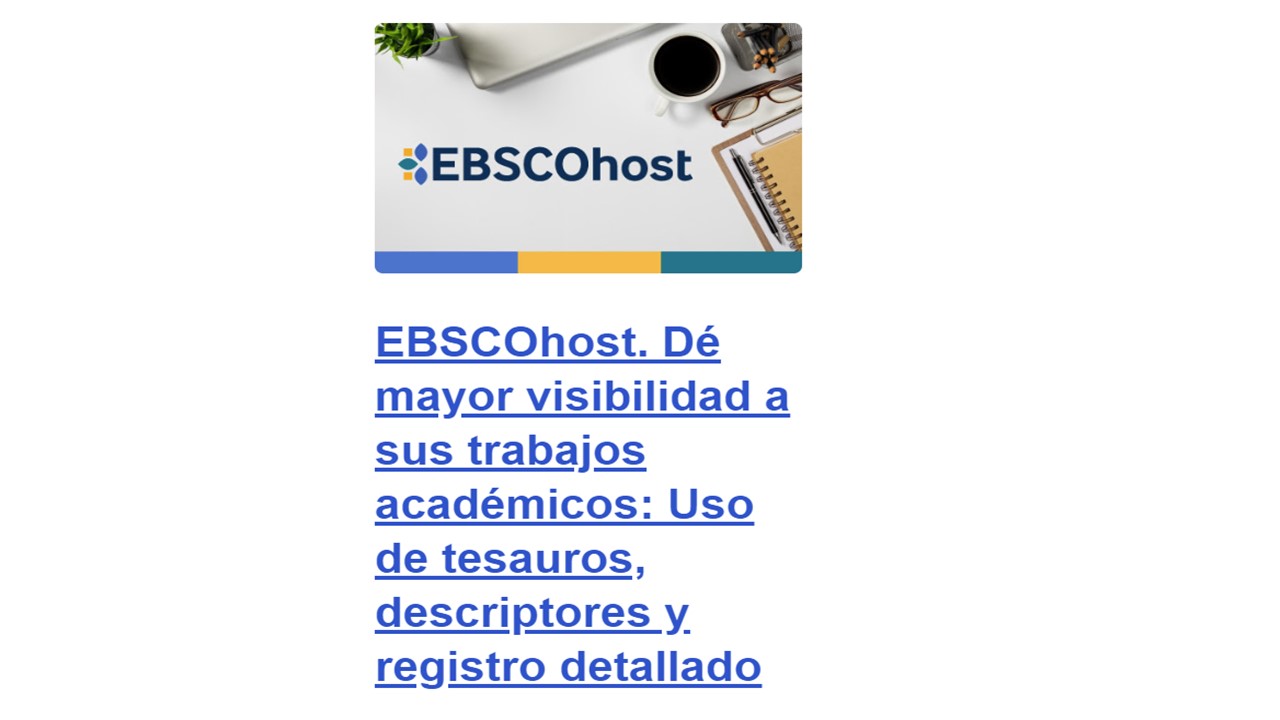 ebscohost_de_mayor_visibilidad_a_sus_trabajos_academicos.jpg